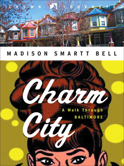Title details for Charm City by Madison Smartt Bell - Available